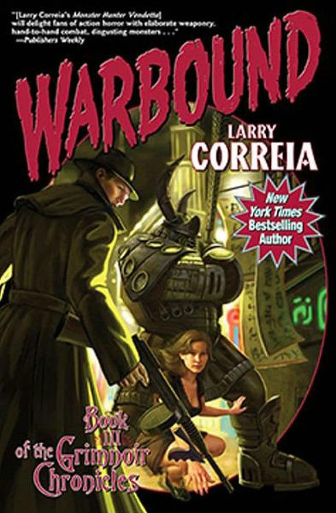 Warbound: Book Three of the Grimnoir Chronicles (Grimnoir Chronicles (Hardcover)),Used