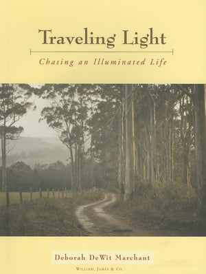 Traveling Light: Chasing an Illuminated Life,Used