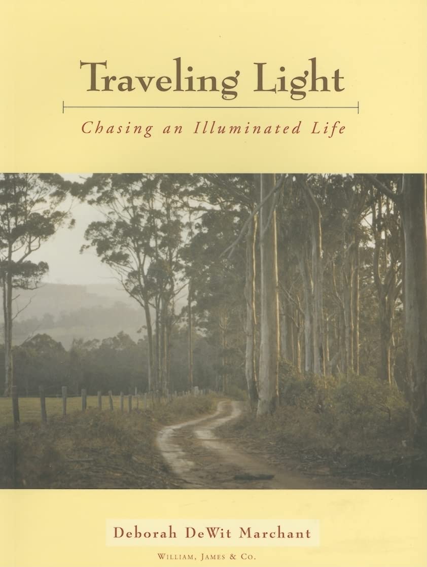 Traveling Light: Chasing an Illuminated Life,Used