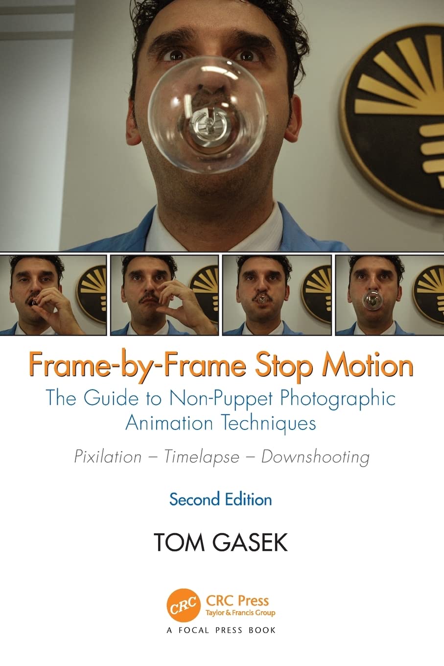 FrameByFrame Stop Motion: The Guide to NonPuppet Photographic Animation Techniques, Second Edition,Used