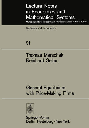 General Equilibrium with PriceMaking Firms (Lecture Notes in Economics and Mathematical Systems, 91),Used