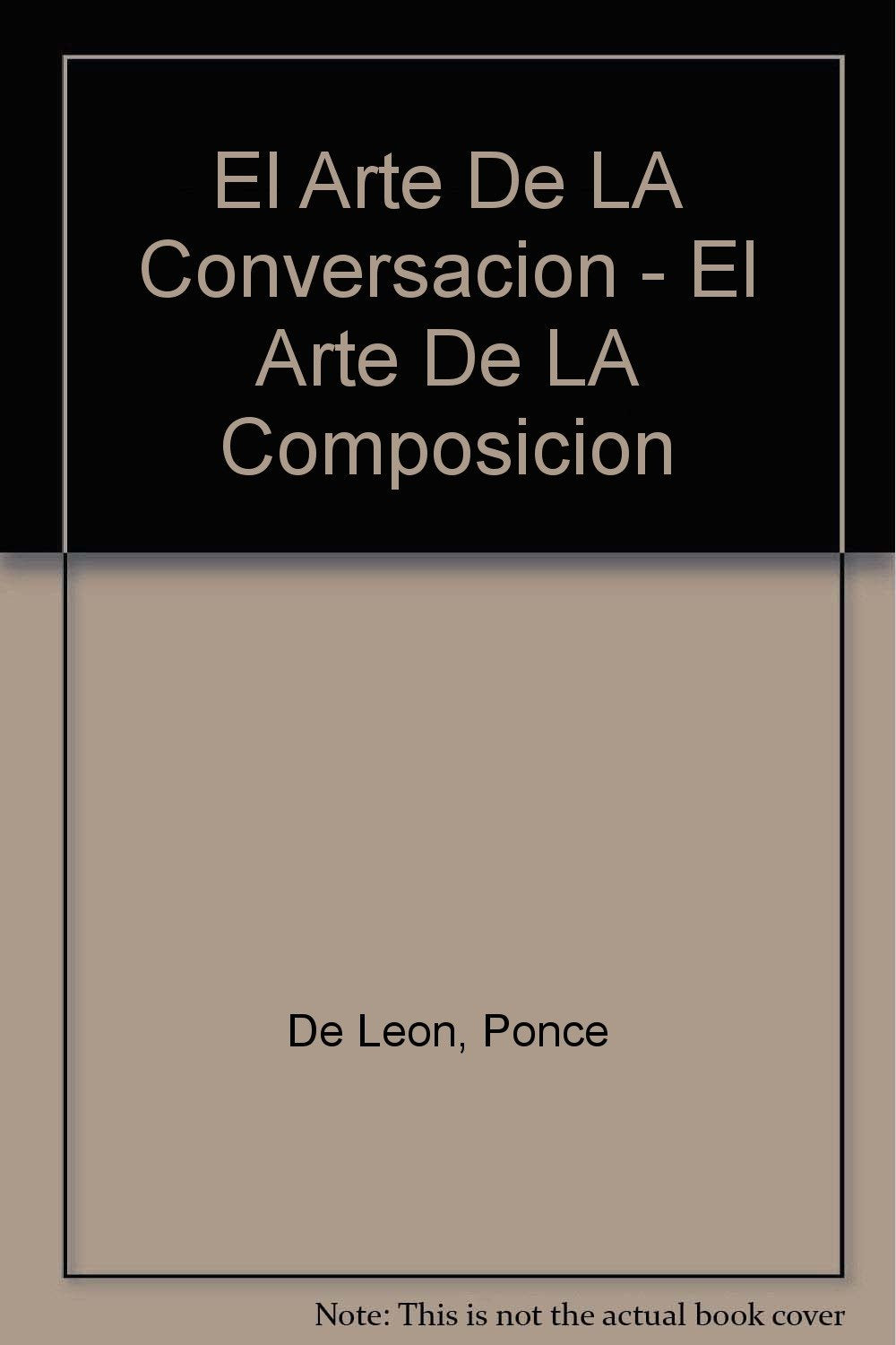 El Arte De La Conversacion, El Arte De La Composicion
