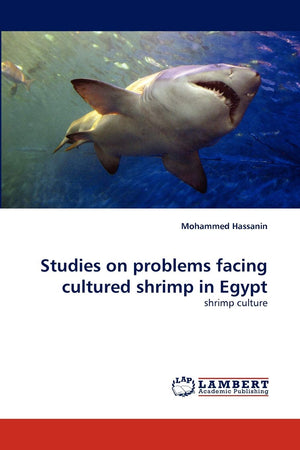 Studies on problems facing cultured shrimp in Egypt: shrimp culture,Used