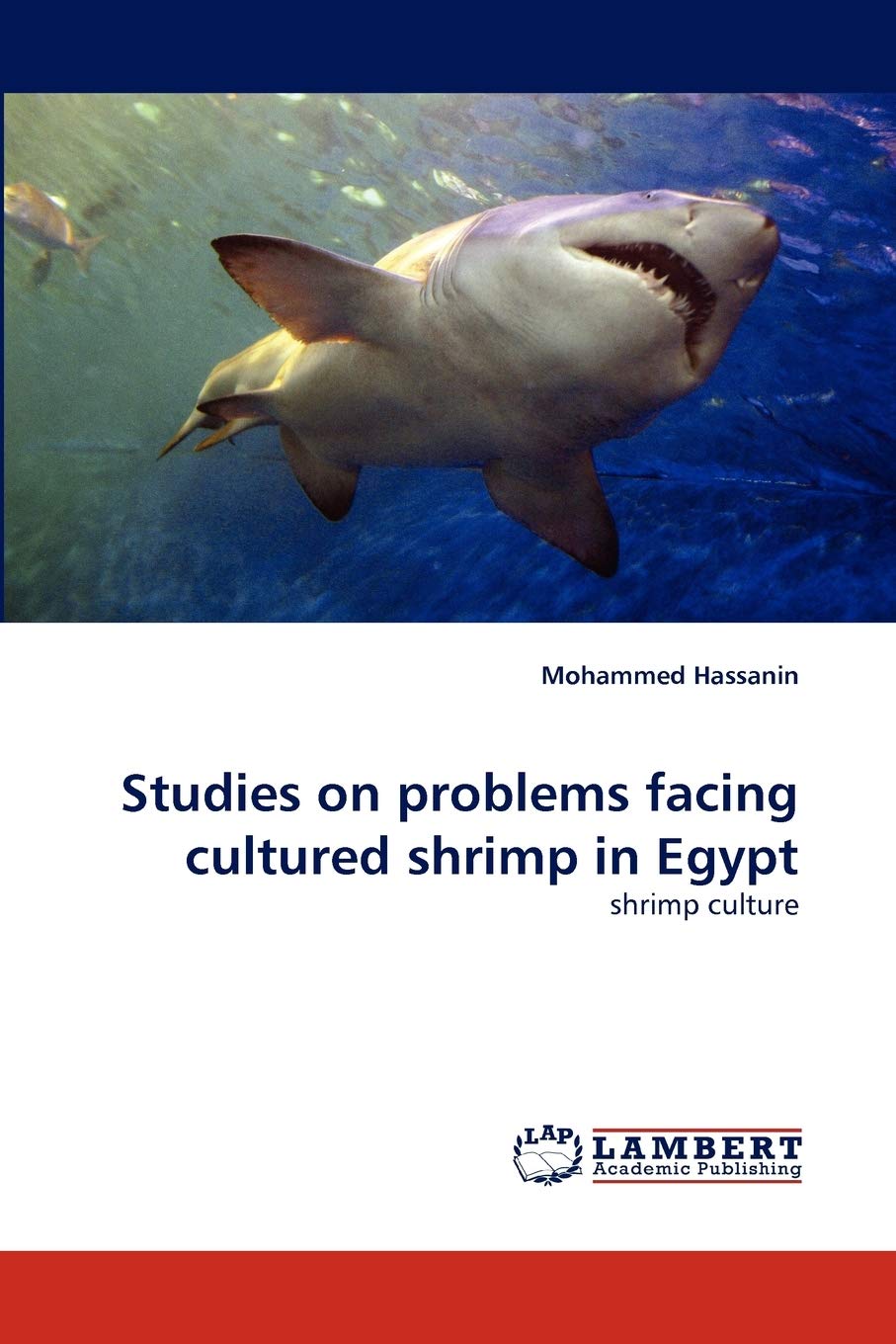 Studies on problems facing cultured shrimp in Egypt: shrimp culture,Used