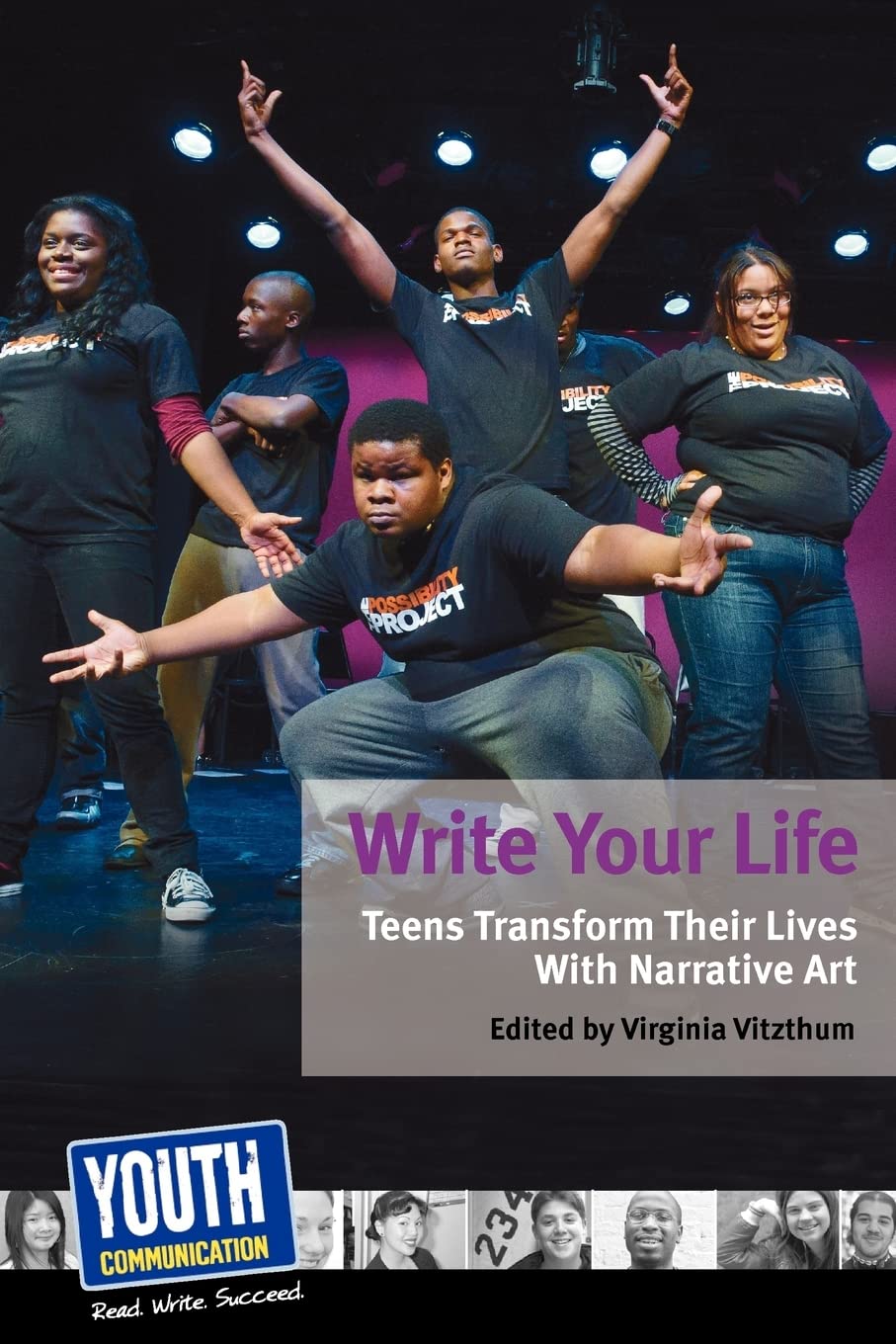 Write Your Life: Teens Transform Their Lives With Narrative Art,Used