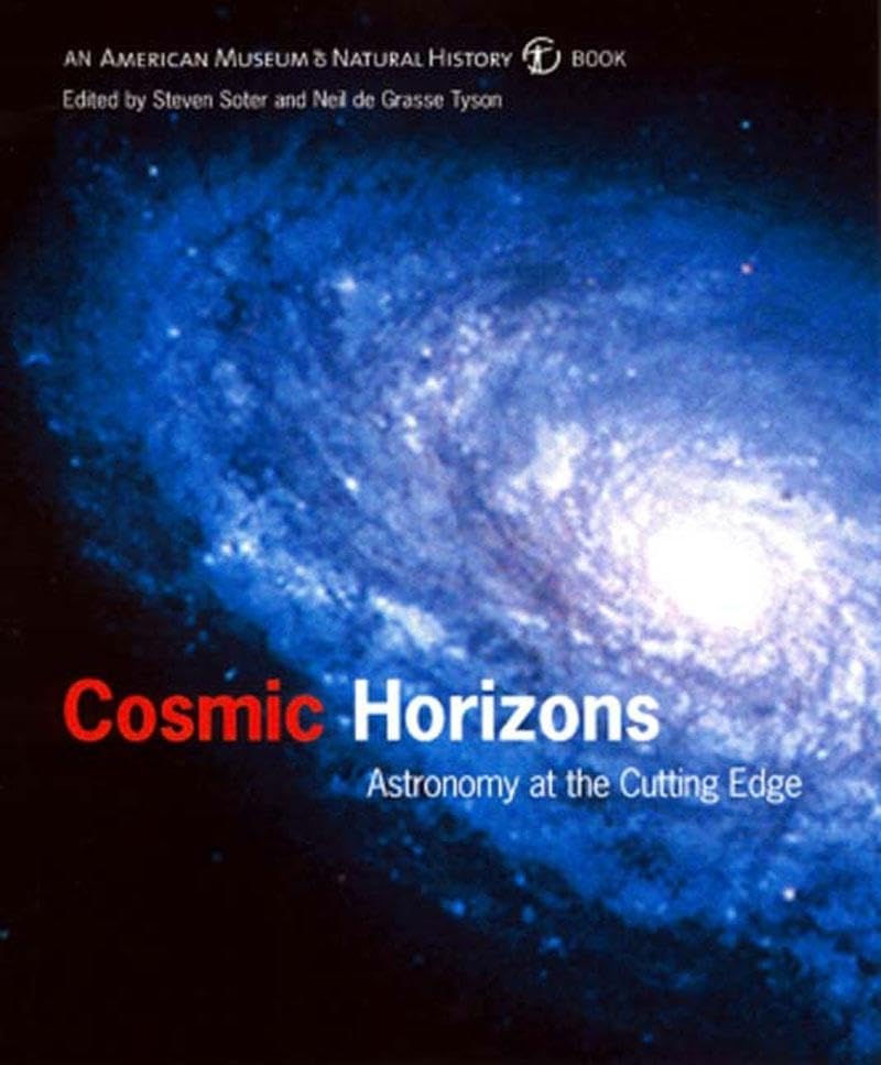 Cosmic Horizons: Astronomy at the Cutting Edge (American Museum of Natural History Book),New