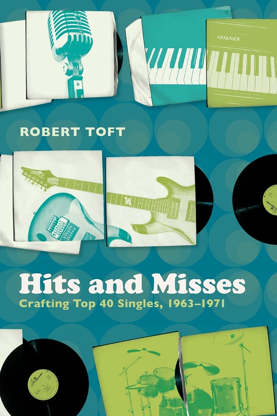 Hits And Misses: Crafting Top 40 Singles, 19631971,Used