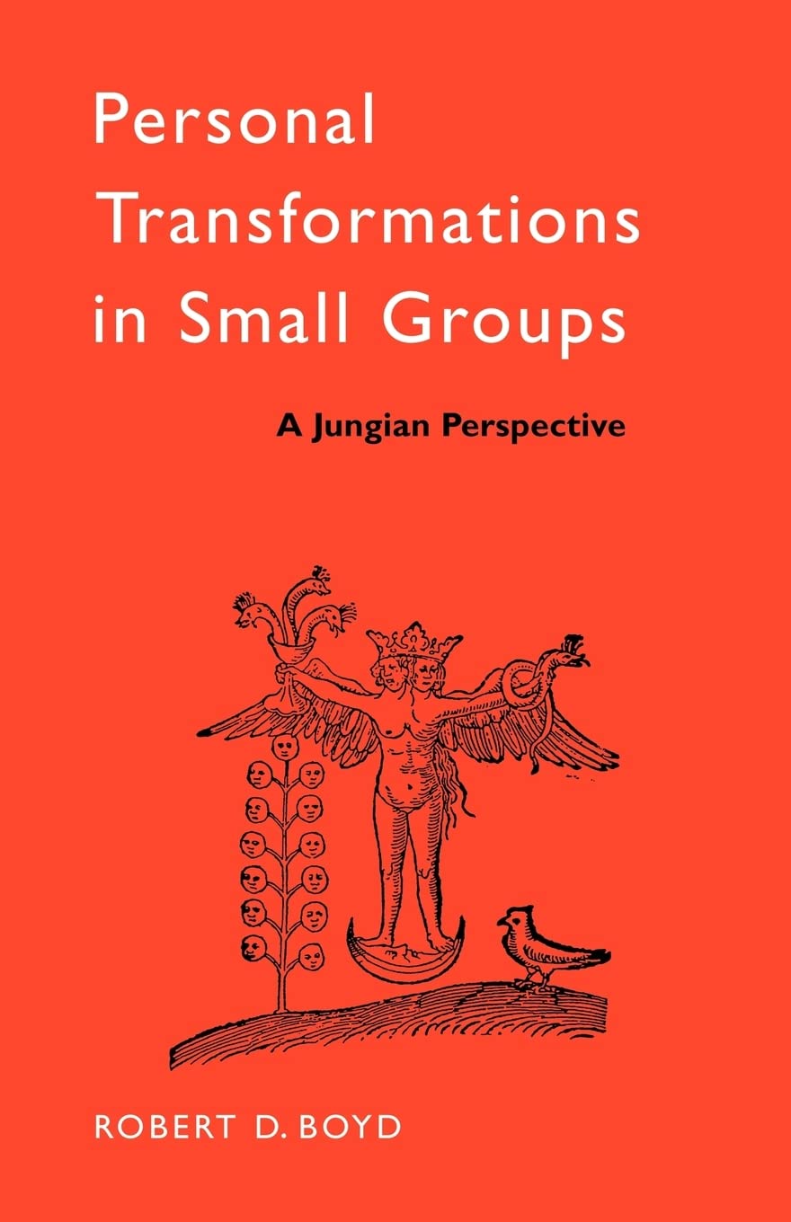 Personal Transformations in Small Groups (The International Library of Group Psychotherapy and Group Process),New