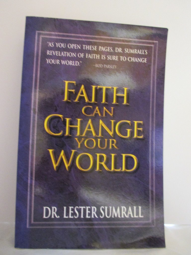 Faith Can Change Your World