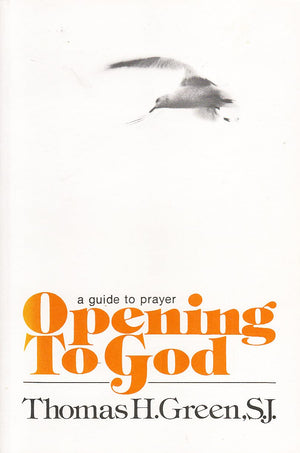 Opening to God: A Guide to Prayer,Used
