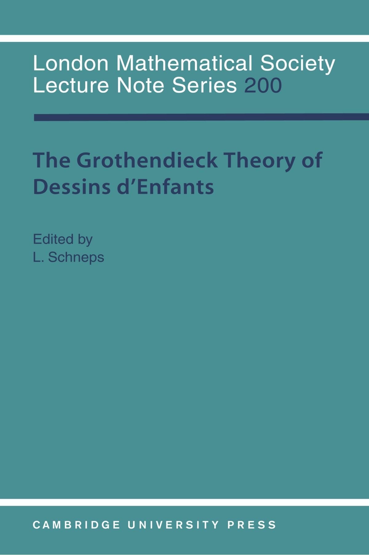 The Grothendieck Theory of Dessins d'Enfants (London Mathematical Society Lecture Note Series, Series Number 200),Used