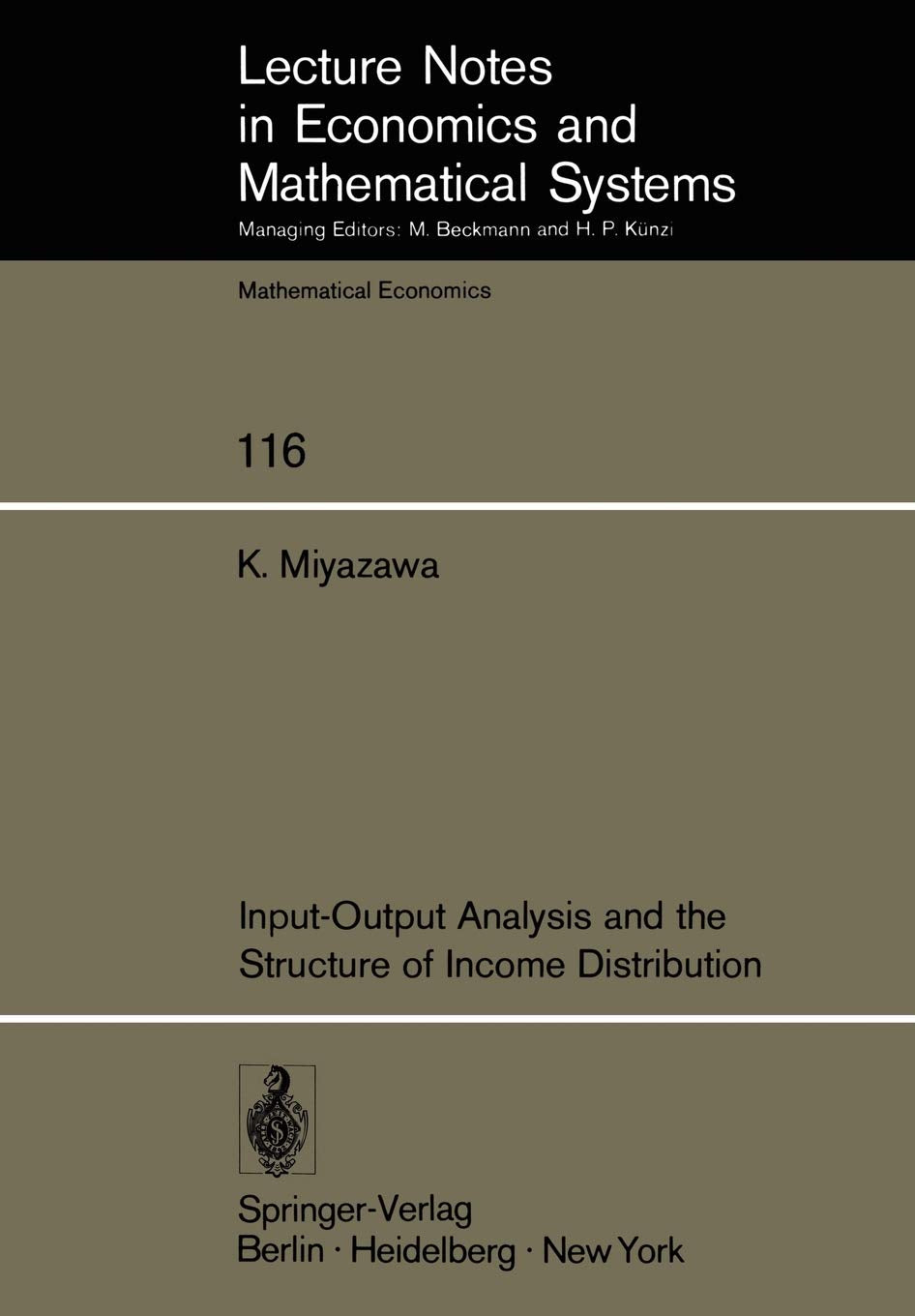 InputOutput Analysis and the Structure of Income Distribution (Lecture Notes in Economics and Mathematical Systems, 116),Used