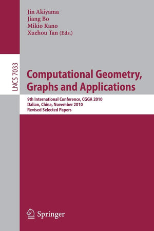 Computational Geometry, Graphs and Applications: International Conference,CGGA 2010, Dalian, China, November 36, 2010, Revised,,Used
