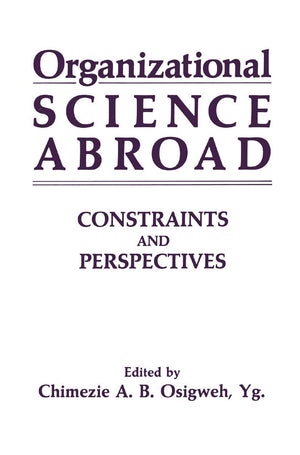 Organizational Science Abroad: Constraints and Perspectives (Prentice Hall Software),Used