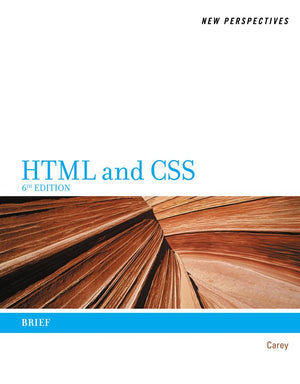 New Perspectives on HTML and CSS: Brief,New