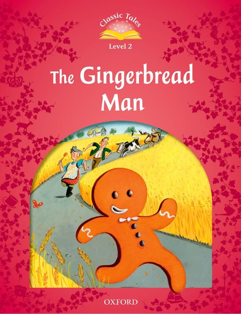 Classic Tales: Level 2: The Gingerbread Man,New