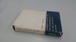 American Railroads And The Transformation Of The Antebellum Economy,Used