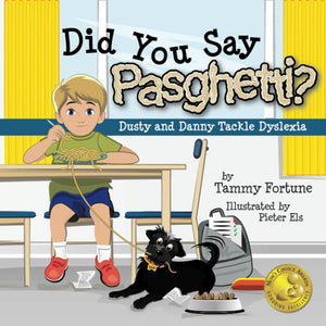 Did You Say Pasghetti? Dusty and Danny Tackle Dyslexia,Used