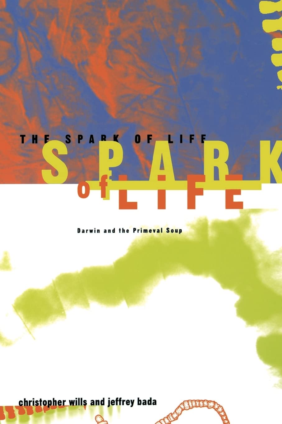 The Spark Of Life: Darwin And The Primeval Soup