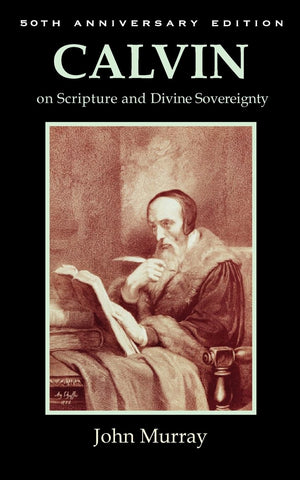Calvin on Scripture and Divine Sovereignty,Used