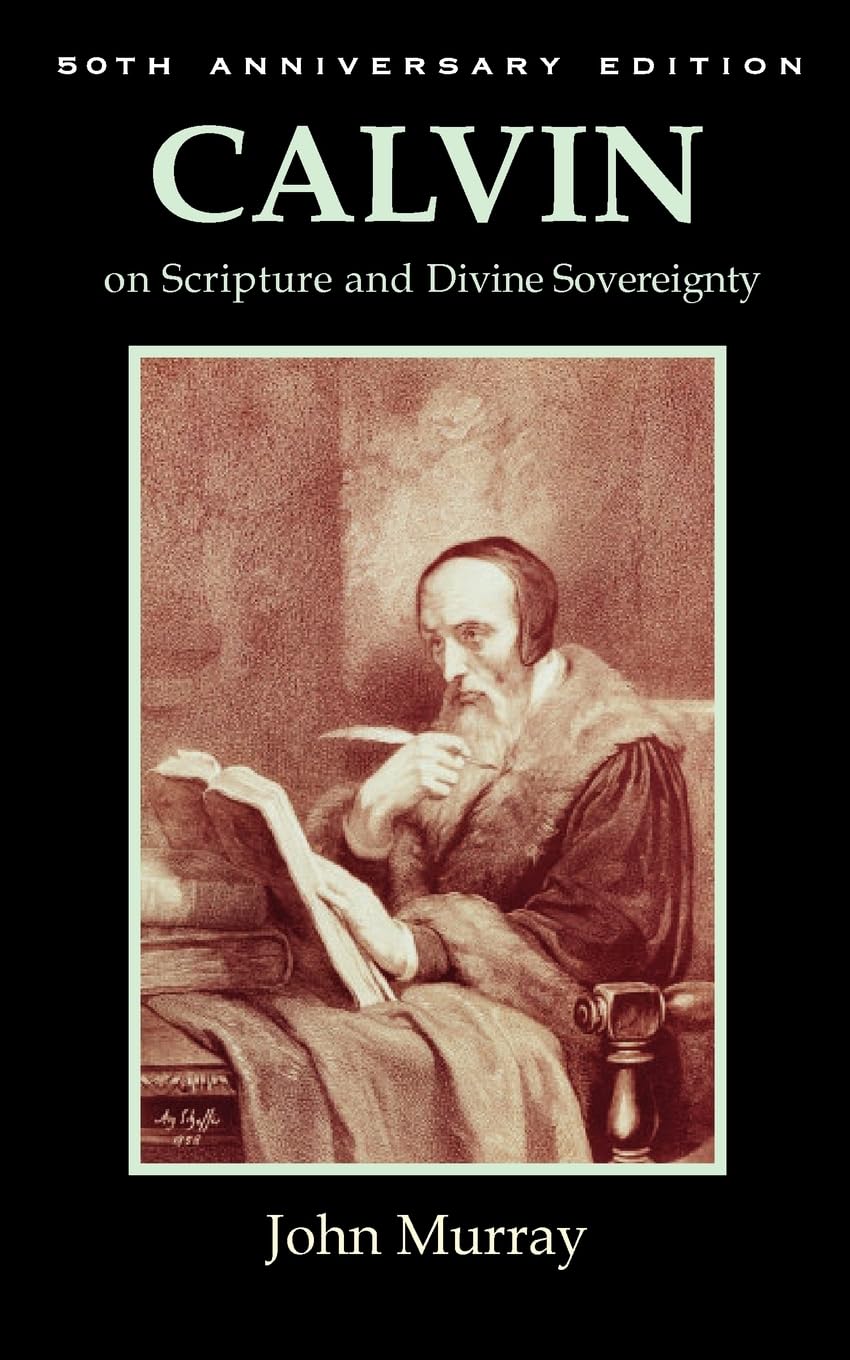 Calvin on Scripture and Divine Sovereignty,Used