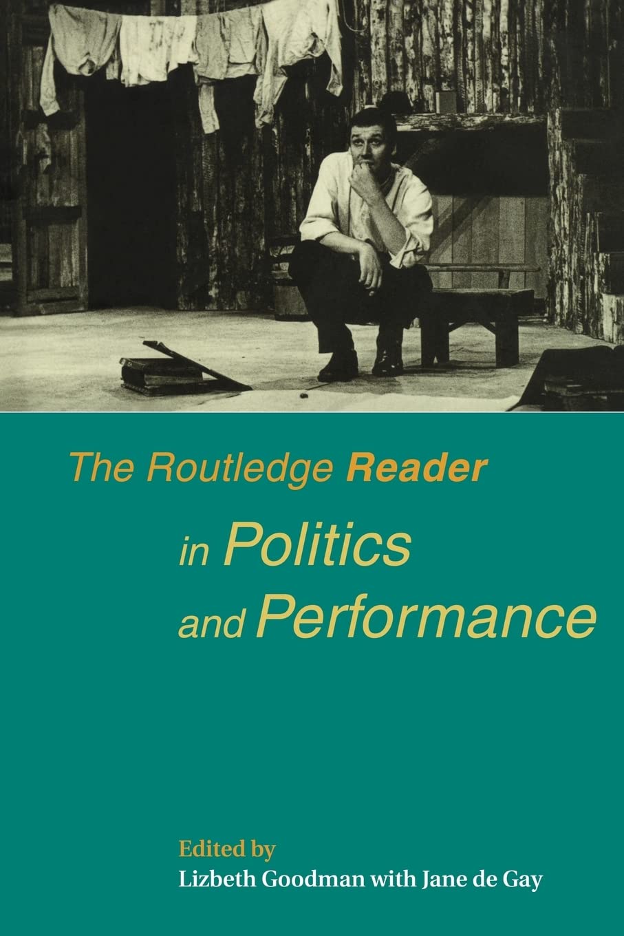 The Routledge Reader In Politics And Performance,Used