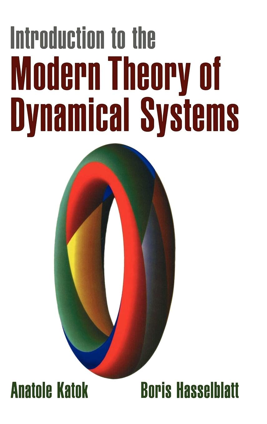 Introduction to the Modern Theory of Dynamical Systems (Encyclopedia of Mathematics and its Applications, Series Number 54),Used
