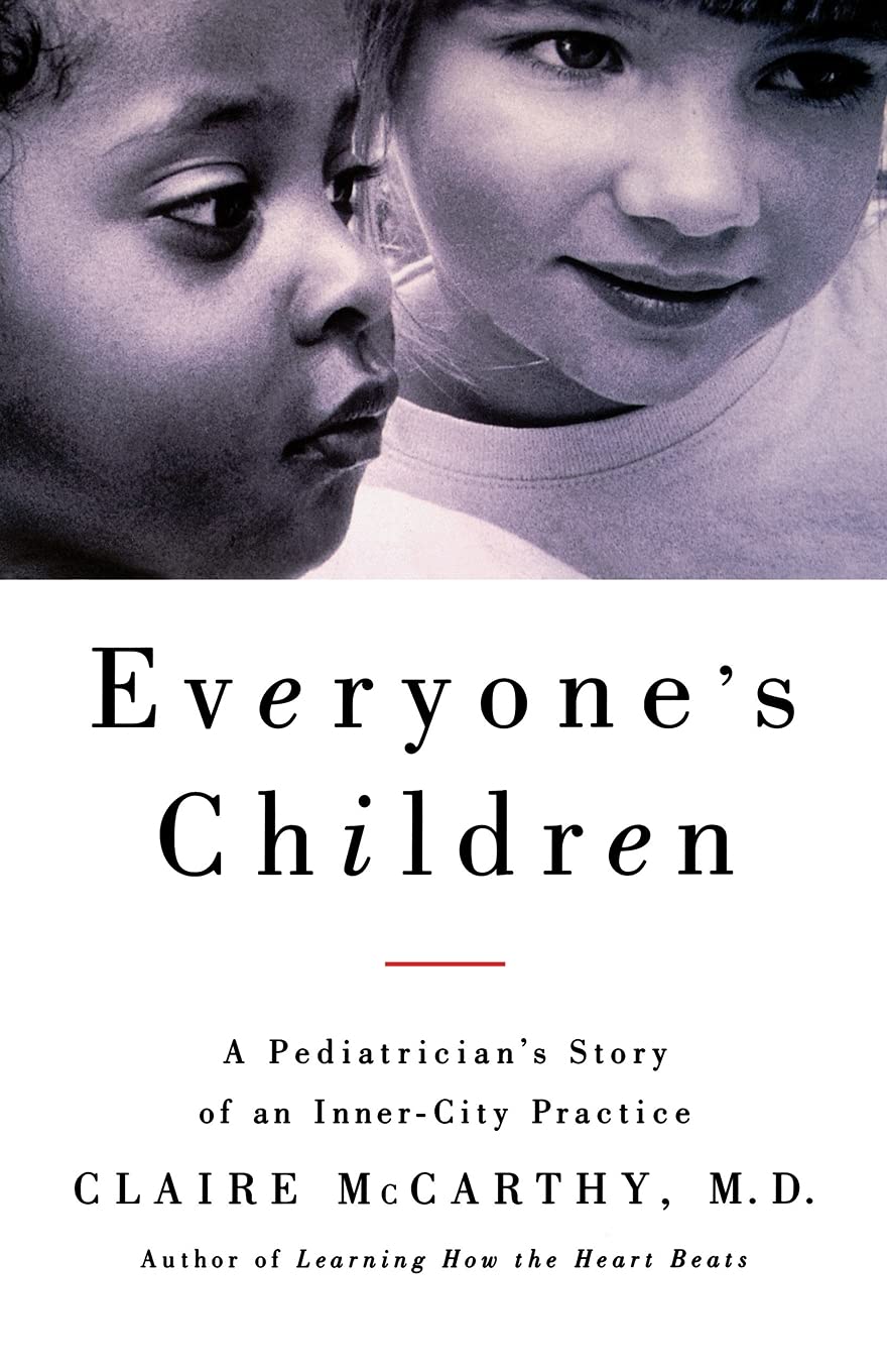 Everyone'S Children: A Pediatrician'S Story Of An Innercity Practice,New