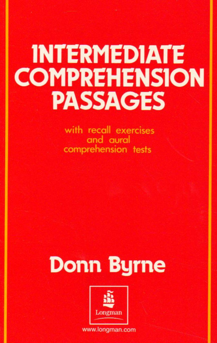 Intermediate Comprehension Passages: With Recall Exercises And Aural Comprehension Tests-used