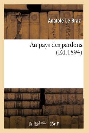 Au Pays Des Pardons (D.1894) (Religion) (French Edition),Used