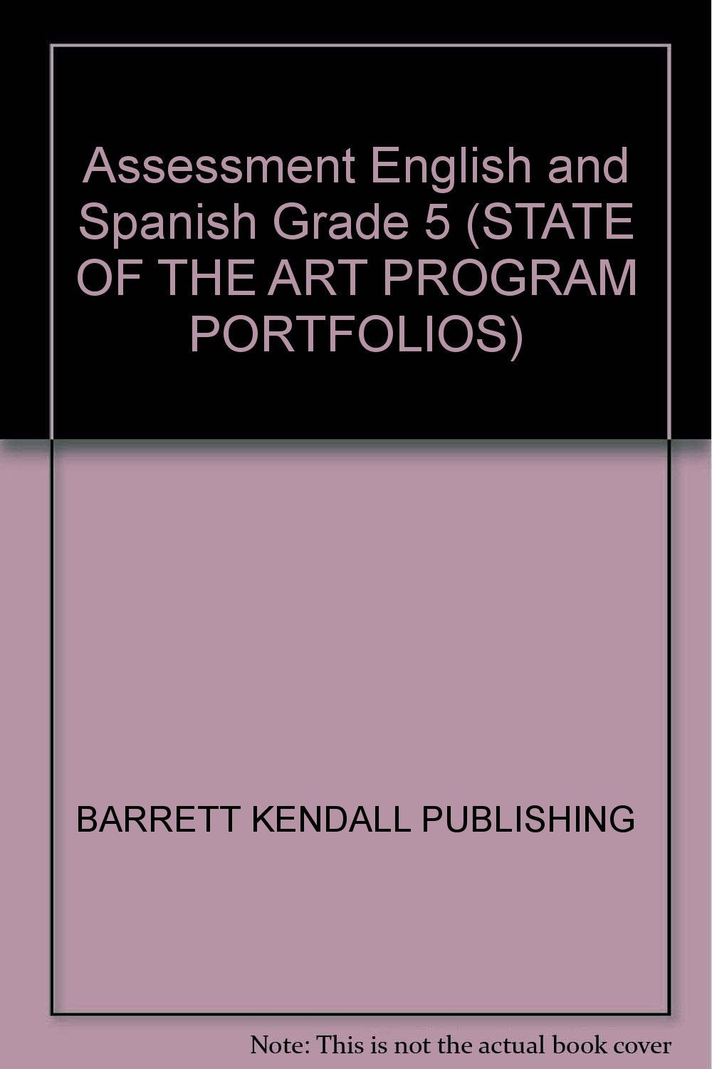 Assessment English And Spanish Grade 5 (State Of The Art Program Portfolios),Used