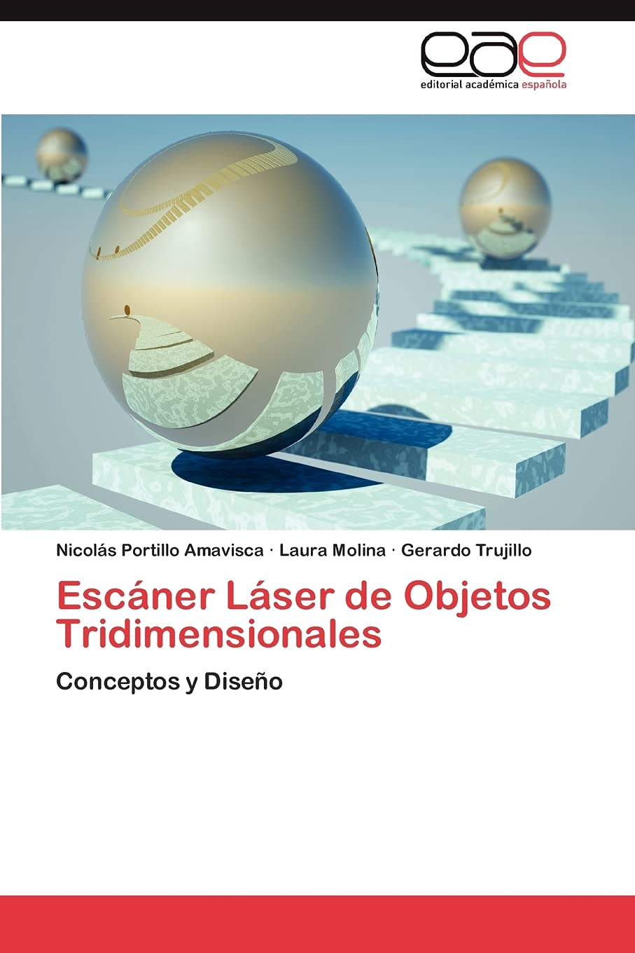 Escner Lser de Objetos Tridimensionales: Conceptos y Diseo (Spanish Edition),Used