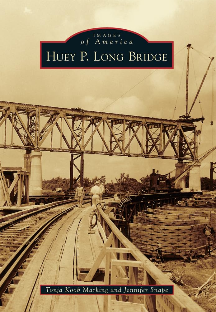 Huey P. Long Bridge (Images of America),Used