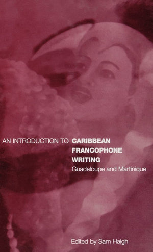 An Introduction to Caribbean Francophone Writing: Guadeloupe and Martinique (Berg French Studies Series),Used