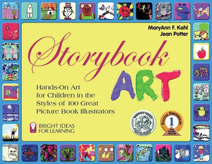 Storybook Art: HandsOn Art for Children in the Styles of 100 Great Picture Book Illustrators (5) (Bright Ideas for Learning),Used