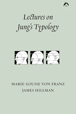 Lectures on Jung's Typology (Seminar Series),New