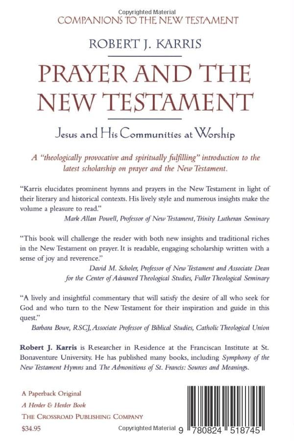 Prayer and the New Testament: Jesus and His Communities at Worship (Companions to the New Testament),Used