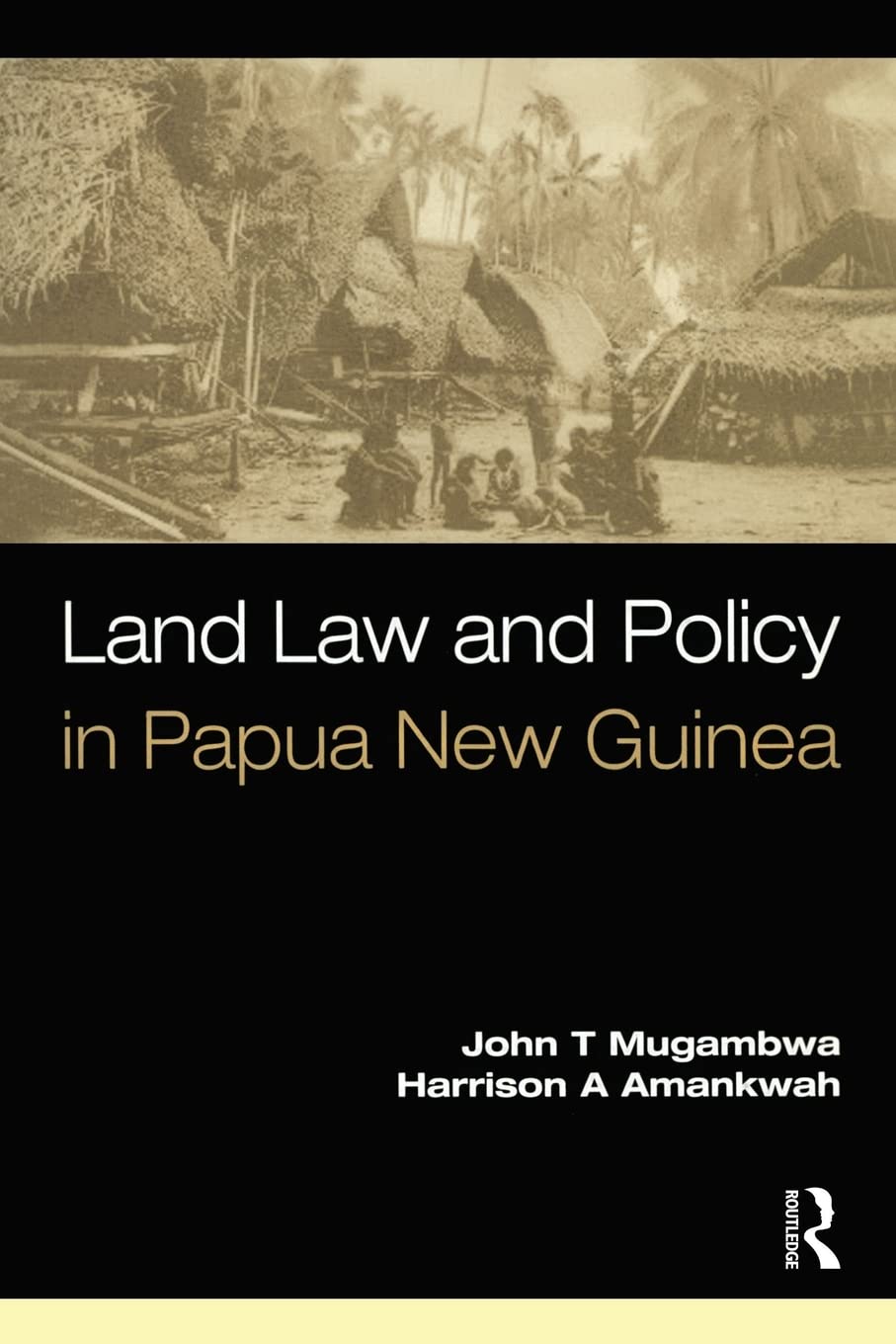 Land Law and Policy in Papua New Guinea,Used