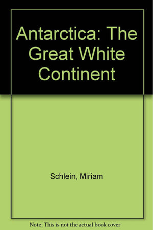 Antarctica: The Great White Continent,Used