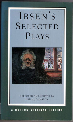 Ibsen'S Selected Plays: A Norton Critical Edition (Norton Critical Editions),New