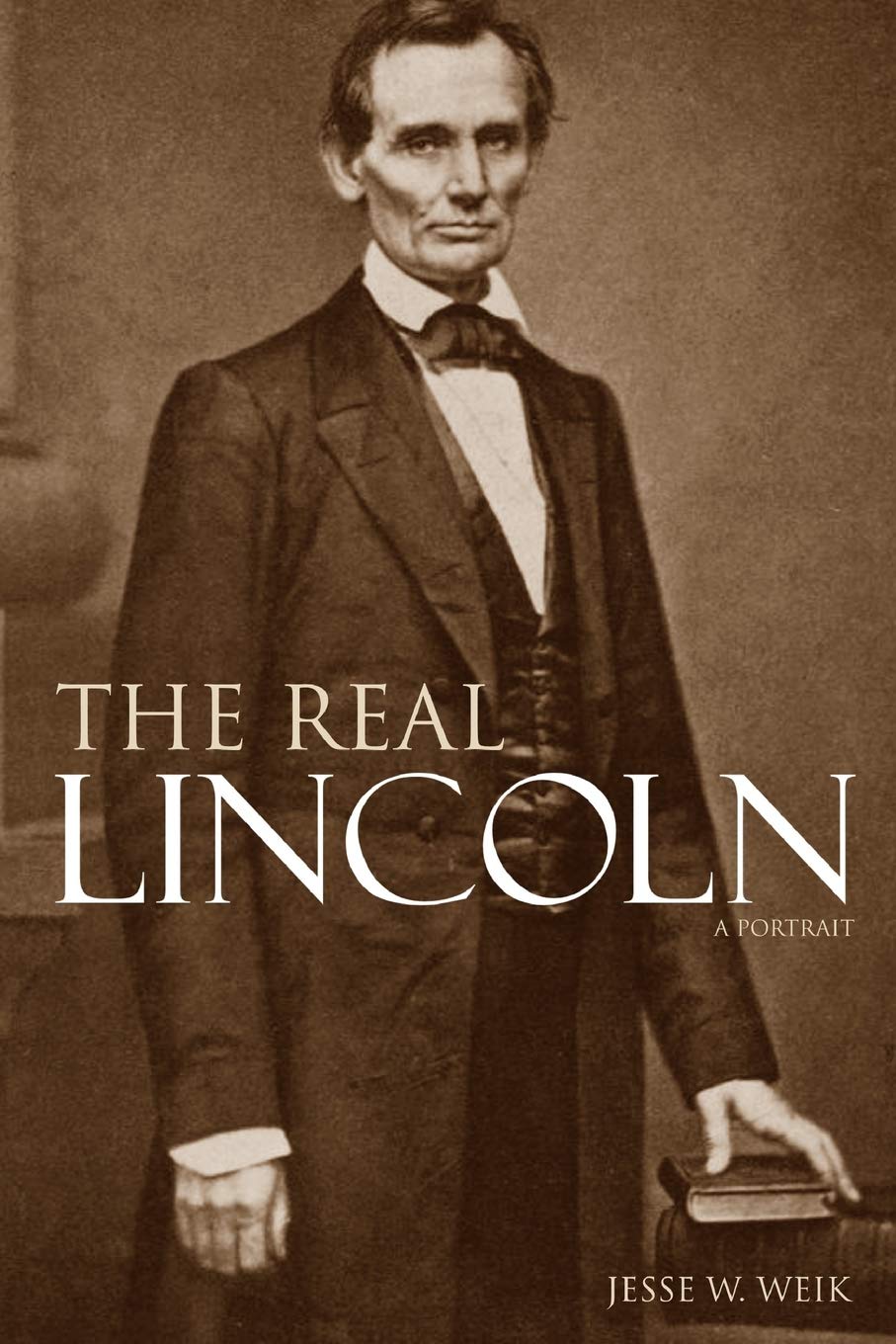 The Real Lincoln: A Portrait (Expanded, Annotated),Used