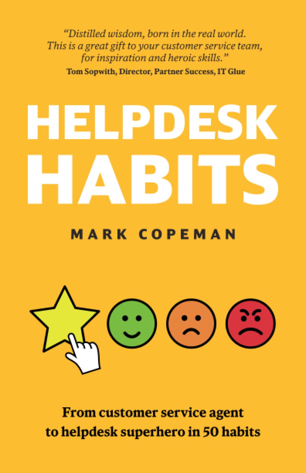 Helpdesk Habits: Become a helpdesk superhero and make yourself indispensable.,Used