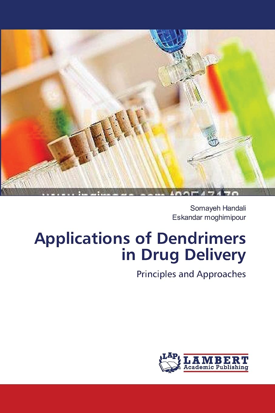 Applications of Dendrimers in Drug Delivery: Principles and Approaches,Used