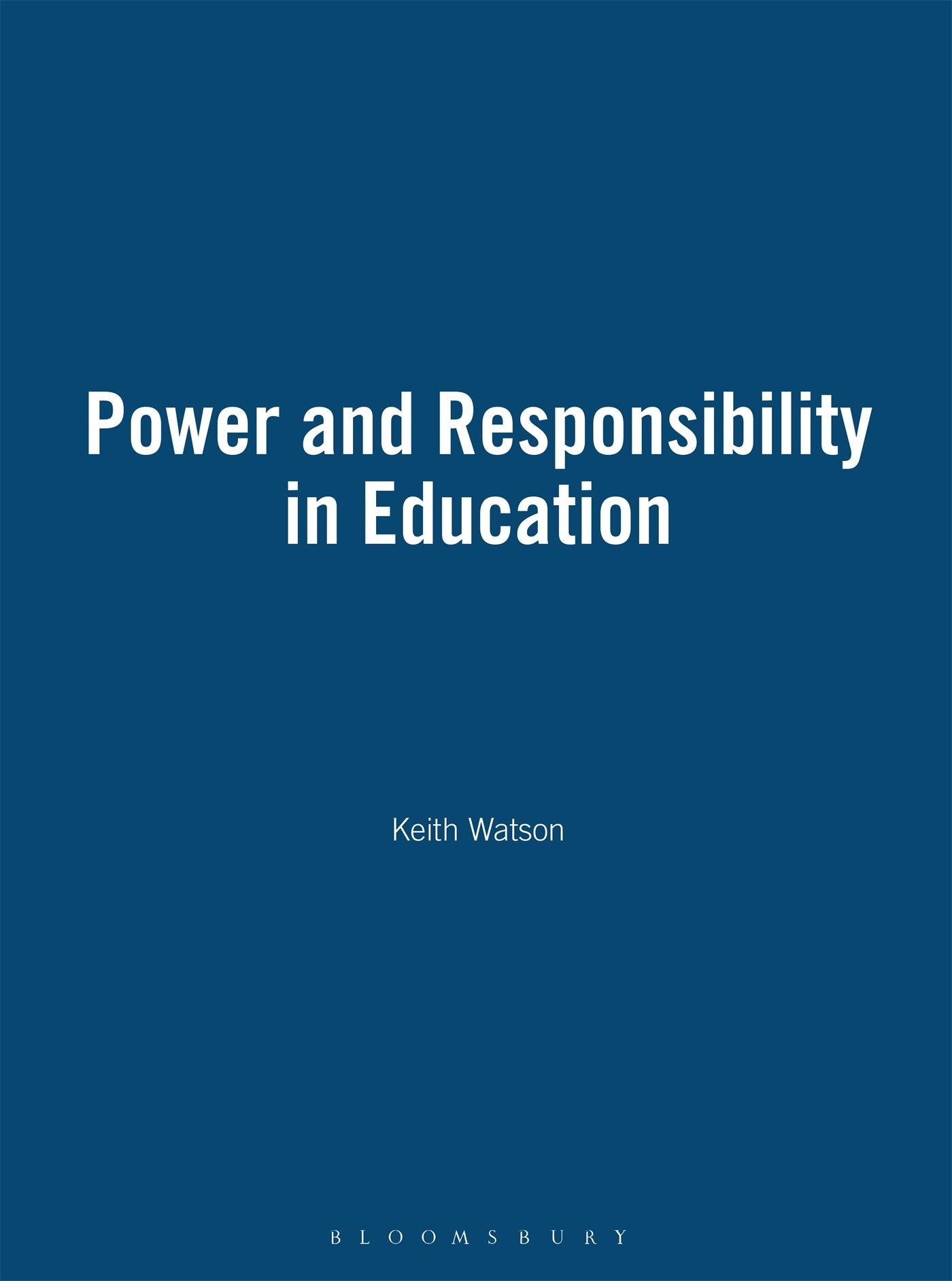 Power and Responsibility in Education (Educational Dilemmas, Vol 3),Used