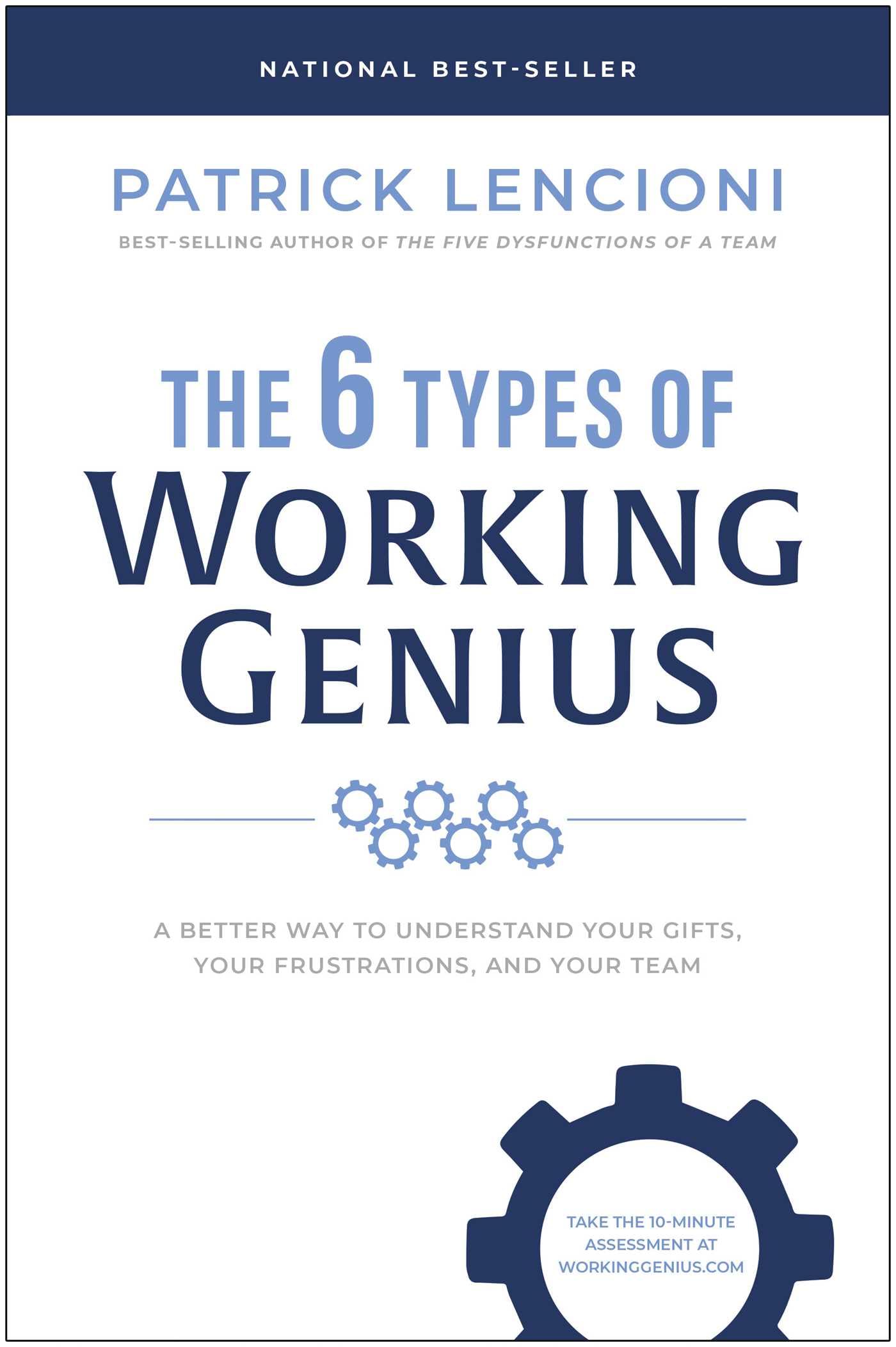 The 6 Types of Working Genius: A Better Way to Understand Your Gifts, Your Frustrations, and Your Team,New