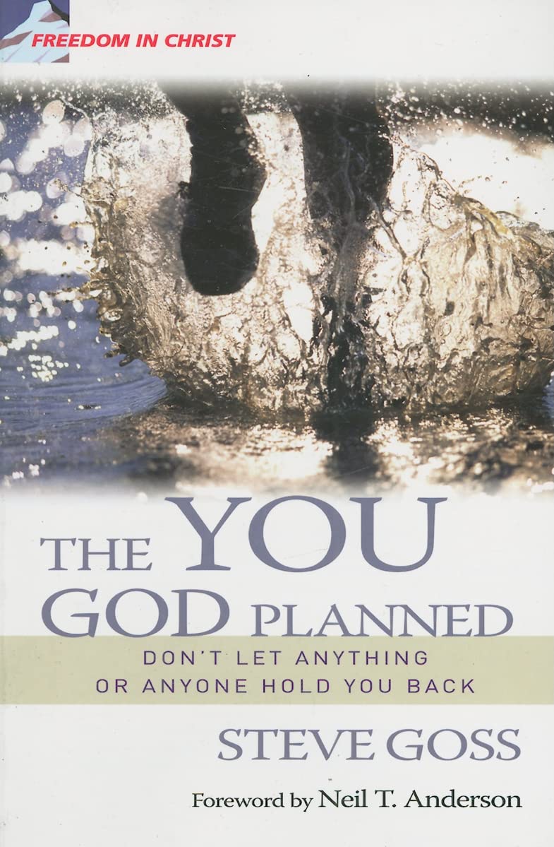 The You God Planned: Don't Let Anything or Anyone Hold You Back (Freedom in Christ Discipleship Series),Used