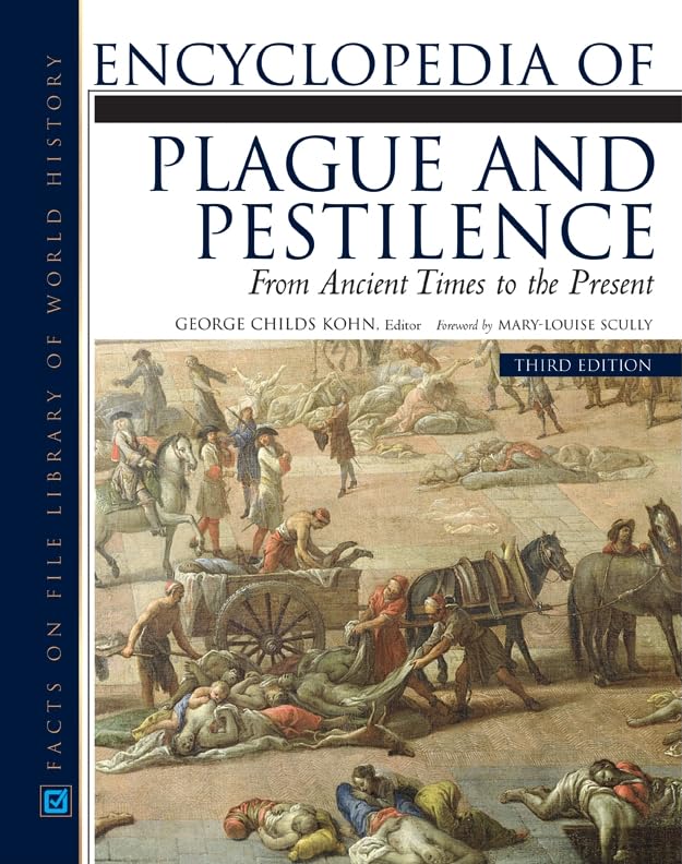 Encyclopedia Of Plague And Pestilence: From Ancient Times To The Present (Facts On File Library Of World History),Used