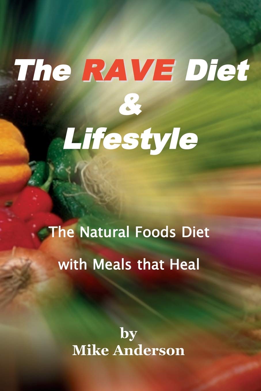The RAVE Diet & Lifestyle  3rd Edition,Used