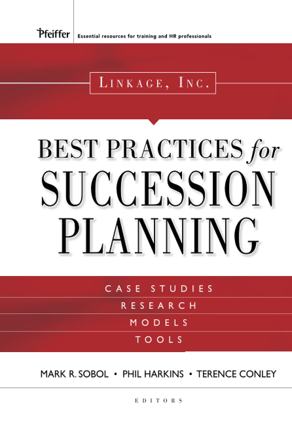 Linkage Inc.'s Best Practices for Succession Planning (Essential Knowledge Resource),New
