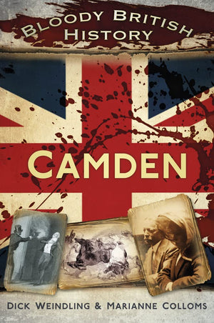 Bloody British History: Camden (Bloody History),Used